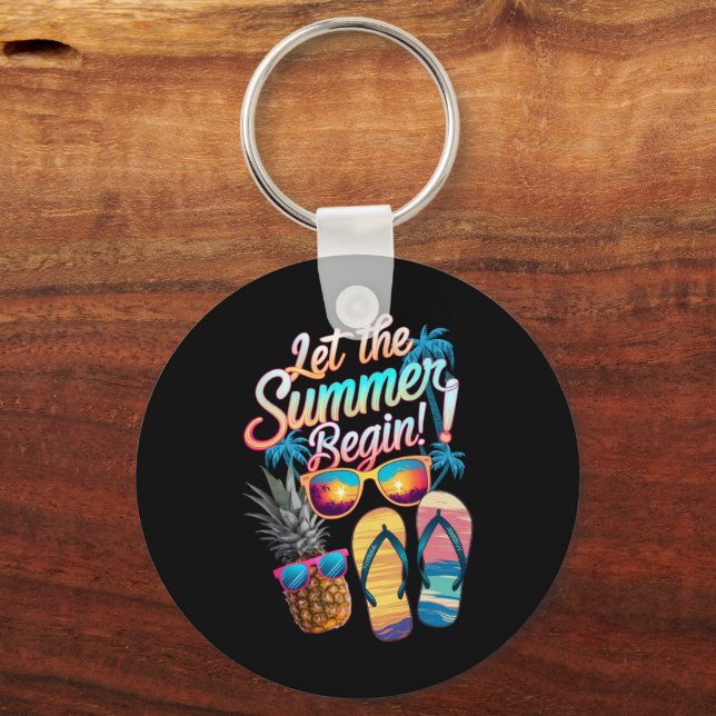 2025 Let The Summer Begin 2025 Summer Vacation Key Ring (Front)