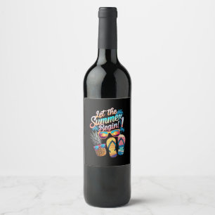 2025 Let The Summer Begin 2025 Summer Vacation Wine Label