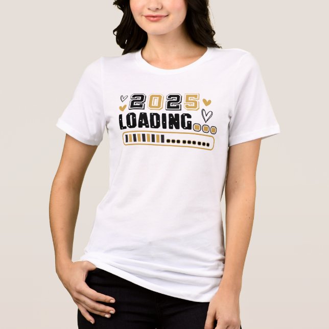 2025 Loading New Year Tri-Blend Shirt (Front)