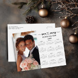 2025 Mr Mrs Newlywed Just Married Photo Holiday Postcard<br><div class="desc">2025 Customisable Family Name and Photo Calendar Postcards featuring your personalised photo and name. 🌟This is for 2025🌟 Show off your new marriage or engagement with this limited-edition custom Calendar Card! It's never too early to start thinking about next year. Now you can have a personalised one-of-a-kind gift for friends...</div>