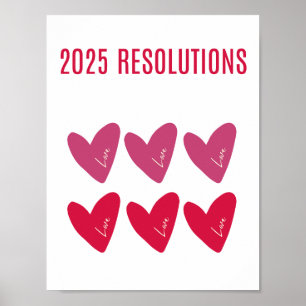 2025 RESOLUTIONS LOVE Pink Red hearts Poster