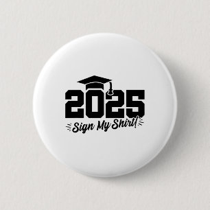 2025 Senior Graduation - Autograph Shirt - Cl Of 2 6 Cm Round Badge