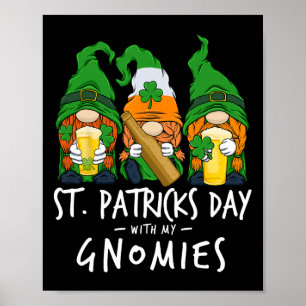 2025 St Patricks Day With My Gnomies Beer Drinking Poster