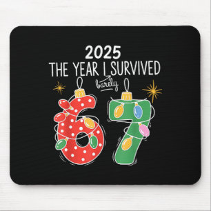 2025 The Year I Survived Barely 67 Lights Christma Mouse Pad
