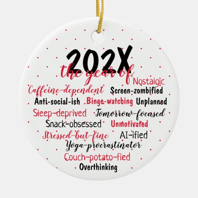 2025 the year of Custom Texts Ceramic Ornament (Front)