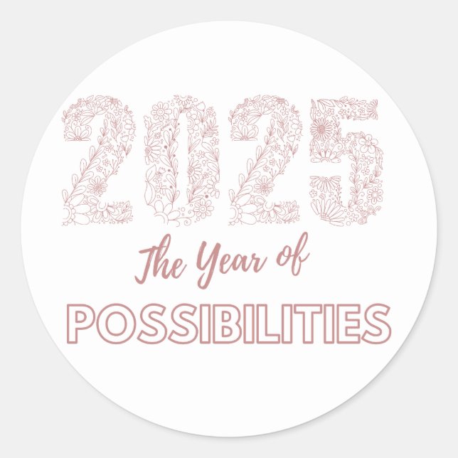 2025 The Year of Possibilities Floral Classic Round Sticker (Front)