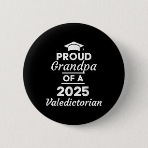 2025 Valedictorian Grandpa 2025 College Graduation 6 Cm Round Badge