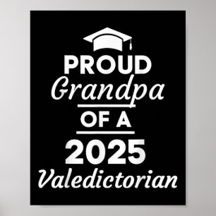 2025 Valedictorian Grandpa 2025 College Graduation Poster