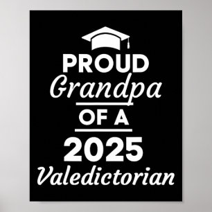 2025 Valedictorian Grandpa 2025 College Graduation Poster