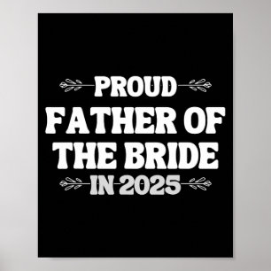 2025 Wedding Matching Proud Father Of The Bride Fr Poster