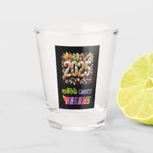 2025 With New Dreams Shot Glass