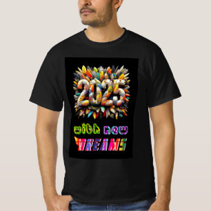 2025 With New Dreams T-Shirt