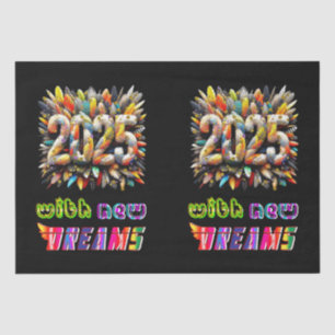 2025 With New Dreams Tissue Paper