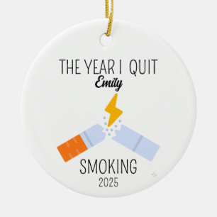 2025 year I quit smoking Ornament, quit smoking Ceramic Ornament