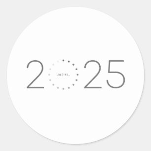 2025 Year Loading Minimalist Classic Round Sticker