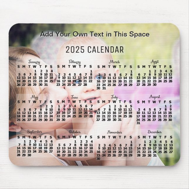 2025 Year Monthly Calendar Black Text Add Photo Mouse Pad (Front)