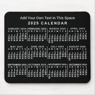 2025 Year Monthly Calendar Custom Black and White Mouse Pad