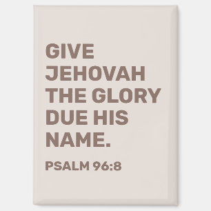 2025 Year Text Psalm 96:8   JW Magnet