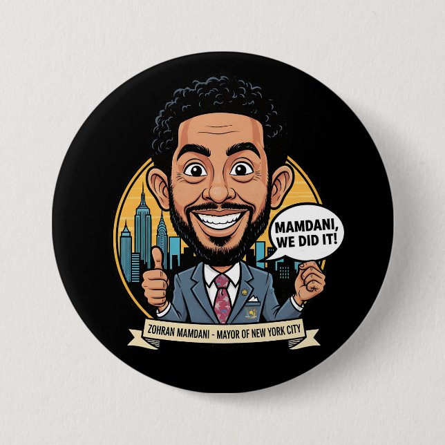 2025 Zohran Mamdani New York City We Did It! 7.5 Cm Round Badge (Front)