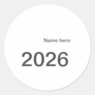 2026 2027 2028 name title here year bold letter classic round sticker