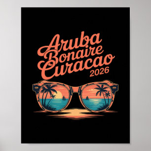 2026 Aruba Bonaire Curacao Family Vacation Friends Poster