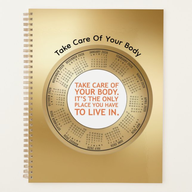 2026 Calendar Planner quote Take Care Of Your Body (Front)