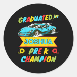 2026 Car Joshua Personalised Last Day Of Pre K Gra Classic Round Sticker