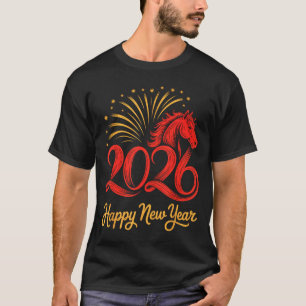 2026 Chinese Zodiac Horse Year Happy New Year Fire T-Shirt
