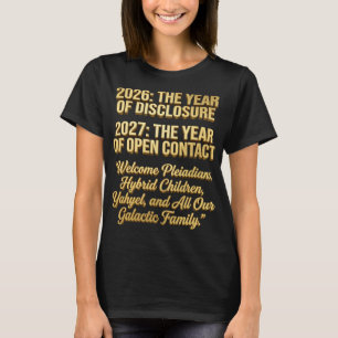 2026 Disclosure 2027 Open Contact Galactic Family T-Shirt