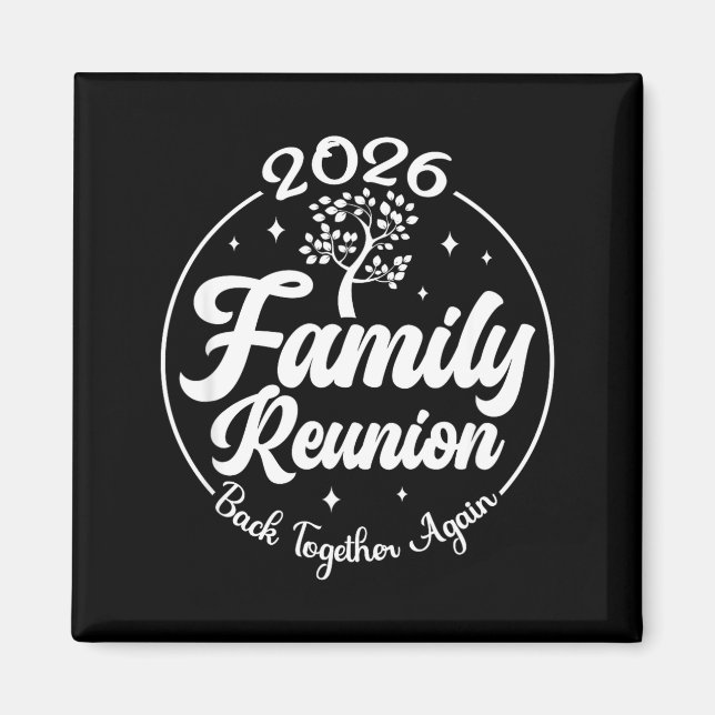 2026 Family Reunion Back Together Again Reunion Ma Magnet (Front)