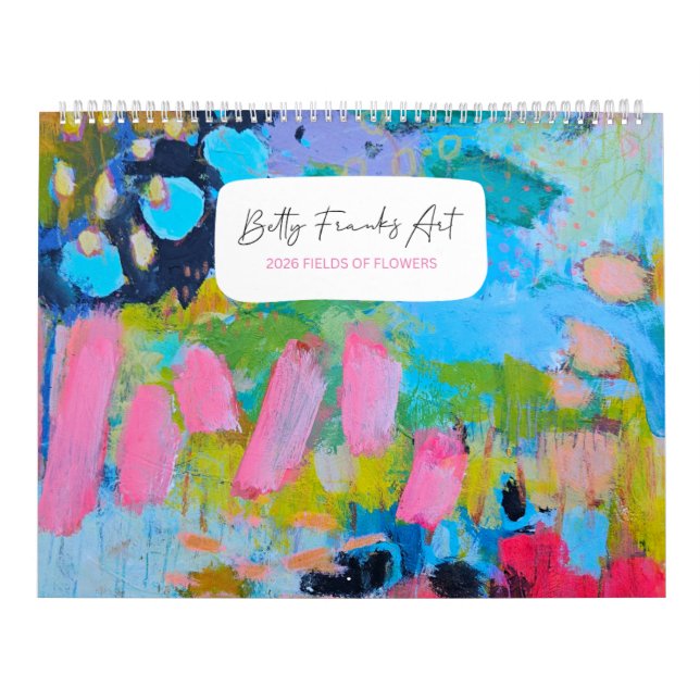 2026 Fields of Flowers Calendar by Betty Franks (Cover)