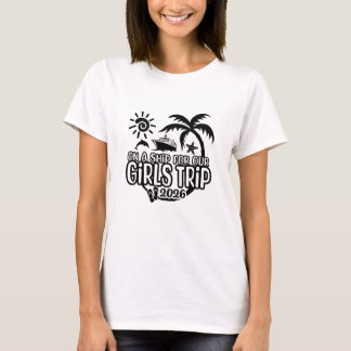 2026 Girls Cruise with Cruise ship T-Shirt