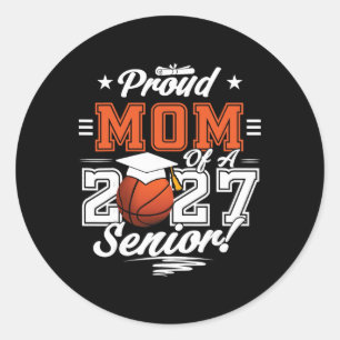 2026 Graduation Proud Mum Of A Basketball Senior _ Classic Round Sticker