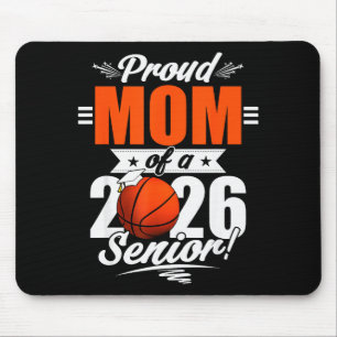 2026 Graduation Proud Mum Of A Basketball Senior Mouse Pad