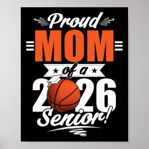 2026 Graduation Proud Mum Of A Basketball Senior _ Poster