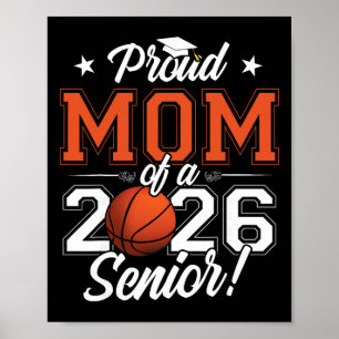 2026 Graduation Proud Mum Of A Basketball Senior _ Poster
