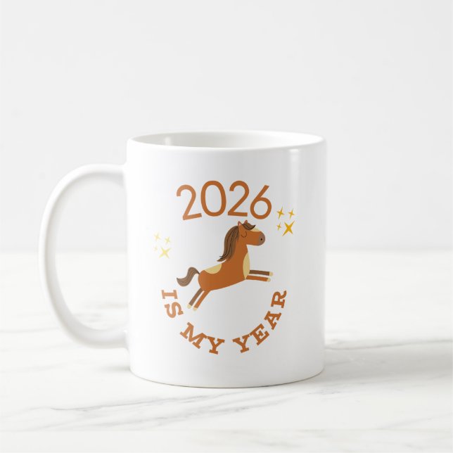 2026 Is My Year Cute Year of the Horse Coffee Mug (Left)
