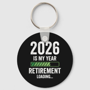 2026 is My Year Retirement Loading Key Ring