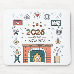 2026 Is The New 2016 Cozy Culture Vector Mouse Pad