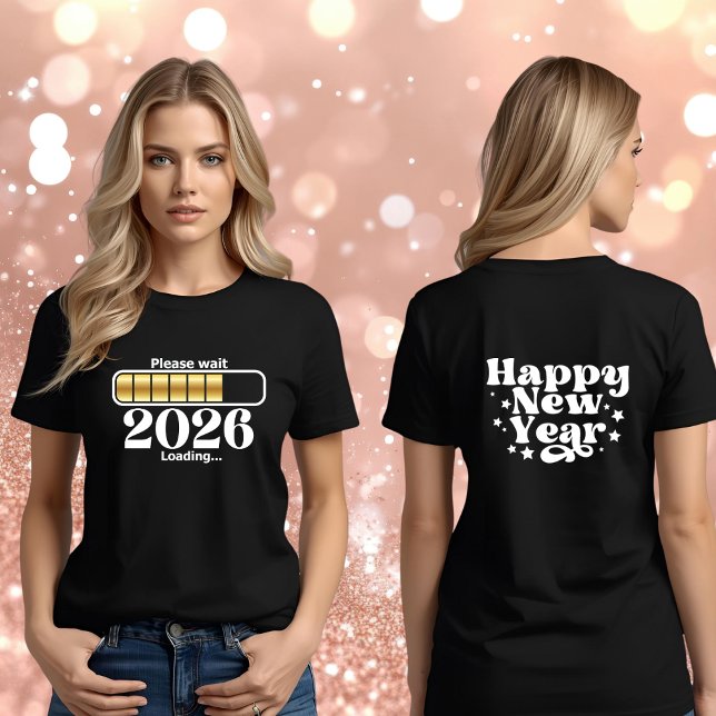 2026 Loading Gold Black Happy New Year T-Shirt (Creator Uploaded)