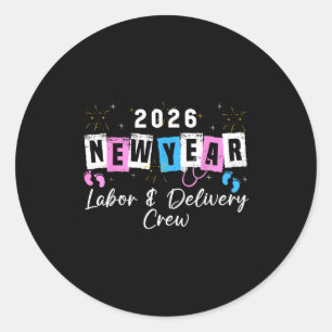 2026 New Year Labor And Delivery Nurse Fireworks E Classic Round Sticker