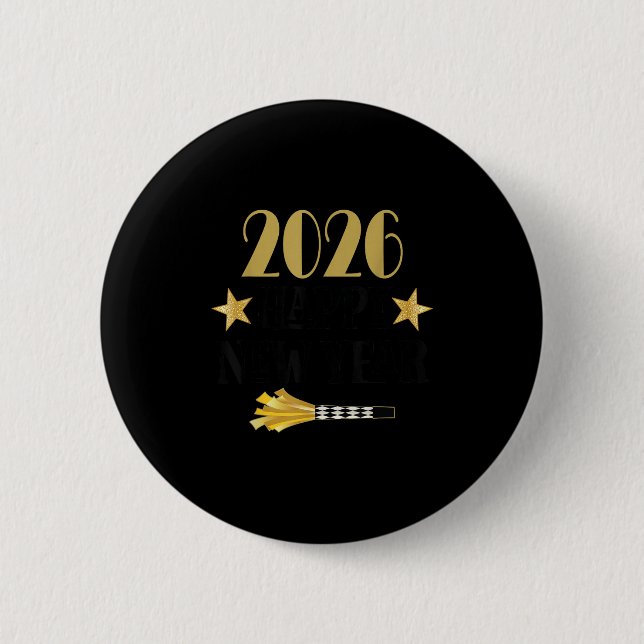 2026 New Year Quote  6 Cm Round Badge (Front)
