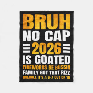 2026 New Year's Bruh No Cap Countdown Bussin Funny Fleece Blanket