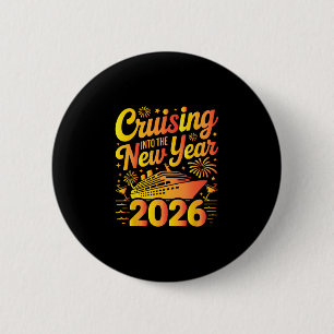 2026 New Years Eve Cruising Trip Christmas Cruise 6 Cm Round Badge