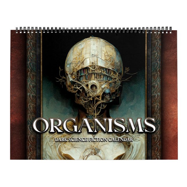 2026 Organisms 2 Surreal Dark Sci-Fi Calendar (Cover)