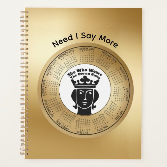 2026 Planner Funny She Who Wears The Crown Rules (Front)