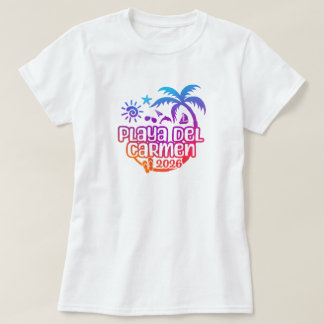 2026 Playa del Carmen, Mexico Vacation or Trip T-Shirt