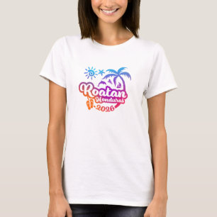 2026 Roatan Honduras Vacation or Trip T-Shirt