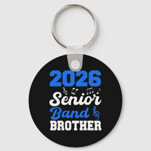2026 Senior Band Brother Cl Of 2026 Parent Graduat Key Ring
