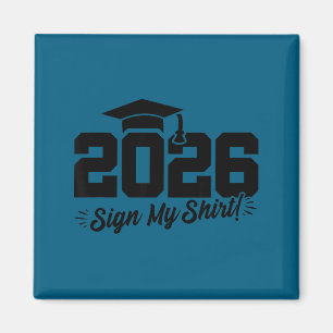 2026 senior graduation - autograph shirt - class o magnet